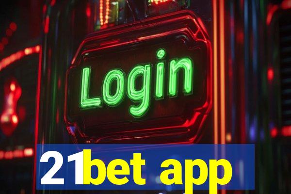 21bet app